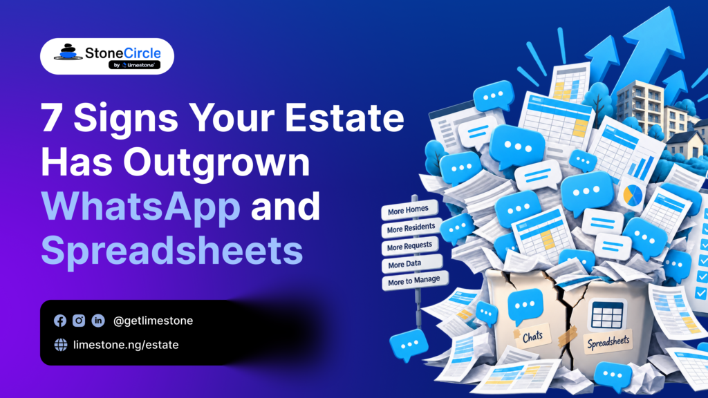 7 Signs Your Estate Has Outgrown WhatsApp and Spreadsheets